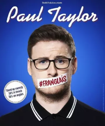 PAUL TAYLOR FRANGLAIS