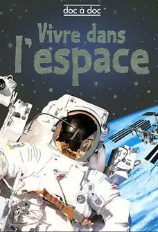 VIVRE DANS L'ESPACE