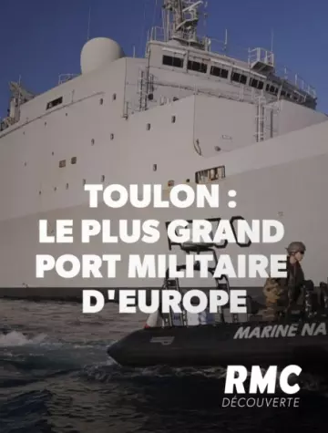 TOULON LE PLUS GRAND PORT MILITAIRE D'EUROPE