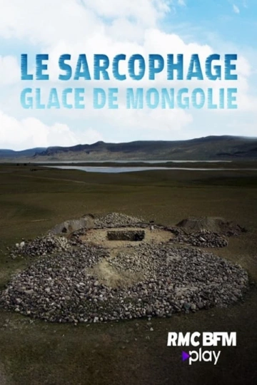 Le Sarcophage Glacé de Mongolie