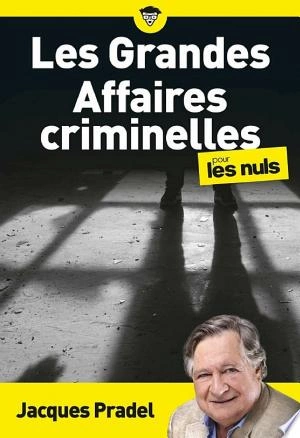 Les Grandes Affaires criminelles pour les  Nuls