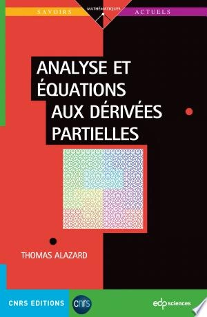 ANALYSE ET ÉQUATIONS AUX DÉRIVÉES PARTIELLES - 2023 - THOMAS ALAZARD