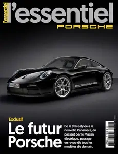 L'Essentiel Porsche N.4 - Août-Septembre-Octobre 2024