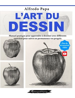 L'art du dessin Manuel pratique pour apprendre à dessiner