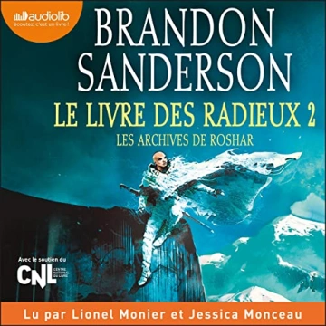 Brandon Sanderson - Les archives de Roshar 2 - Le Livre des radieux 2