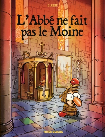 L'abbé ne fait pas le moine