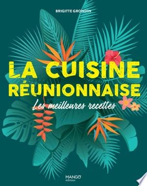 La cuisine réunionnaise