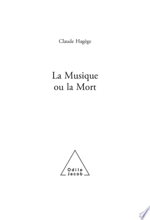 LA MUSIQUE OU LA MORT - CLAUDE HAGÈGE