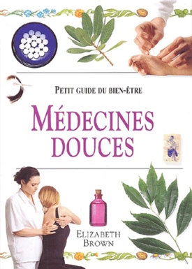 MEDECINES DOUCES - ELIZABETH BROWN