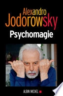 PSYCHOMAGIE - ALEXANDRO JODOROWSKY