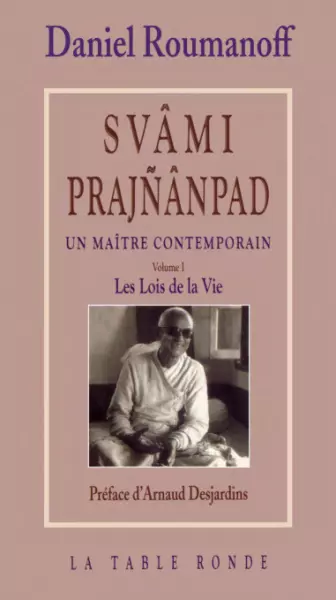 DANIEL ROUMANOFF SVÂMI PRAJNÂNPAD, UN MAÎTRE CONTEMPORAIN