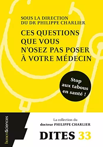 Ces questions que vous nosez pas poser à votre médecin