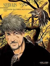 L'Assassin qui parle aux oiseaux (T01 et T02)