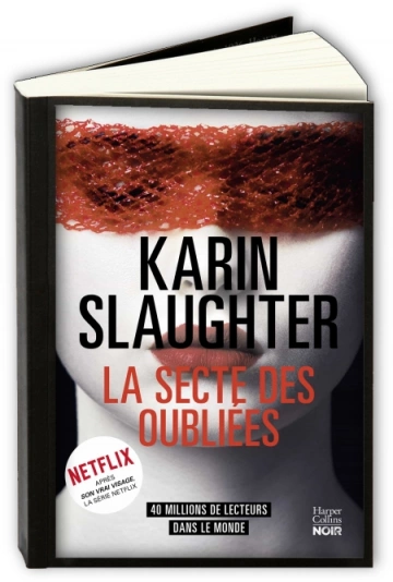 LA SECTE DES OUBLIÉES - KARIN SLAUGHTER