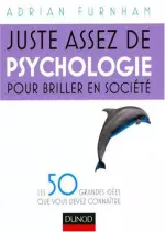 Juste assez de psychologie pour briller en société