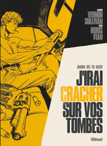 J'irai Cracher sur Vos Tombes (D'après Vernon Sullivan alias Boris Vian)