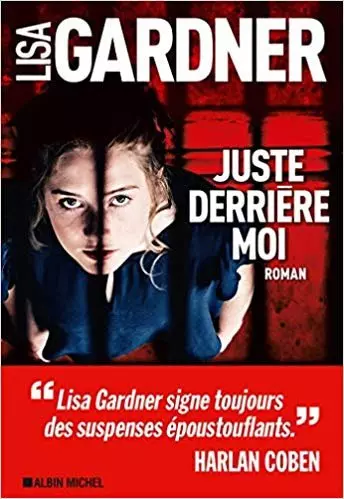 Lisa Gardner - Juste derrière moi