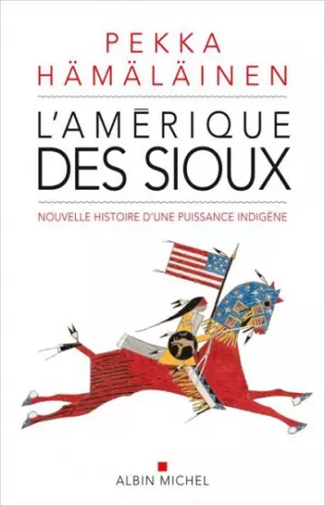 L'Amérique des sioux  Pekka Hämäläinen