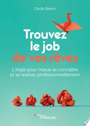 TROUVEZ LE JOB DE VOS RÊVES - CÉCILE BANON