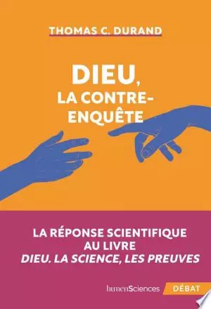 Dieu, la contre-enquête