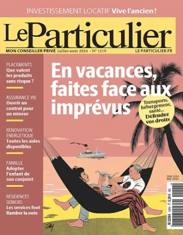 Le Particulier N°1219 – Juillet-Août 2024