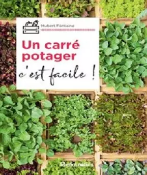 Hubert Fontaine – Un carré potager, c’est facile !