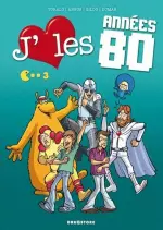 J’aime les Années 80 - Tome 3 - Lambada Boum!