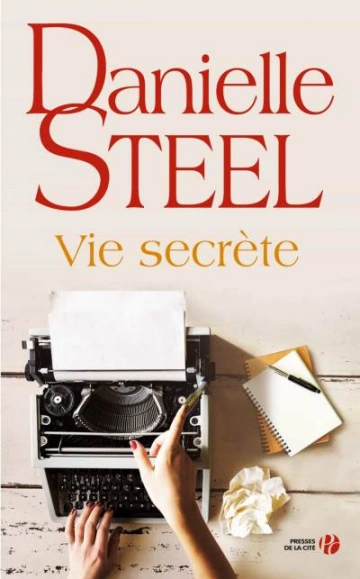 Vie secrète Danielle Steel