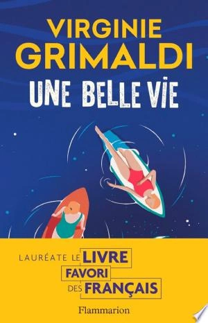 UNE BELLE VIE - VIRGINIE GRIMALDI