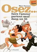 Osez faire l'amour partout sauf dans un lit