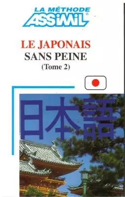 Le japonais sans peine Tome 2