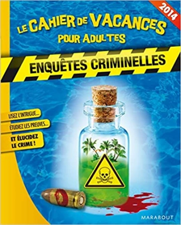 Cahier de vacances pour adultes Enquêtes criminelles 2014