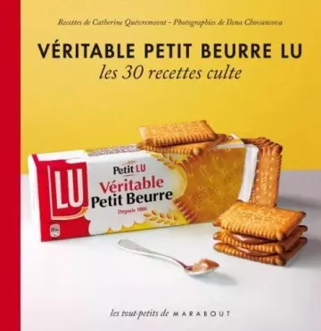 Les 30 Recettes Culte - Véritable petit beurre LU