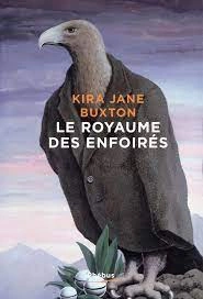 Le royaume des enfoirés - KJ BUXTON