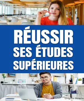 Réussir ses études supérieures