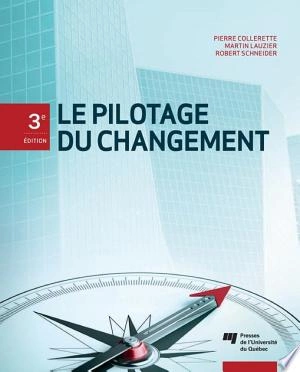 Le pilotage du changement, 3e édition