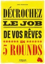 Décrochez le job de vos rêves