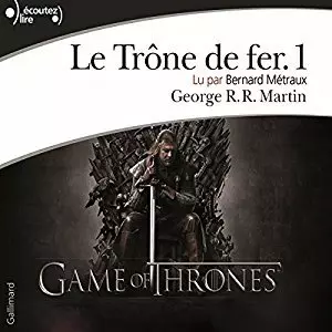 George R. R. Martin - Le Trône de fer - Tomes 1 à 11