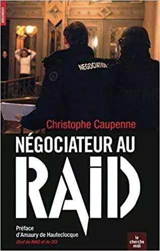 Caupenne, Christophe - Négociateur au Raid