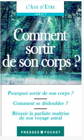 BERNARD RAQUIN - COMMENT SORTIR DE SON CORPS