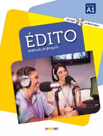 Méthode de Français - Édito (Edito) A1, A2, B1, B2, C1 - 2015-2022)