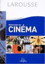 Larousse Dictionnaire du cinéma