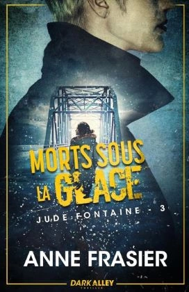 Jude Fontaine.T3.Morts sous la glace