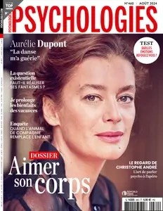 Psychologies France N.460 - Août 2024