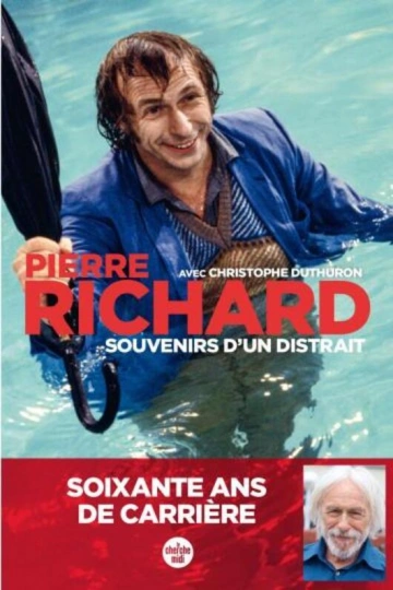 SOUVENIRS D'UN DISTRAIT - PIERRE RICHARD