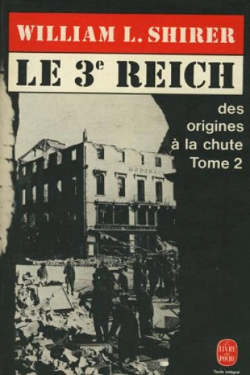 L. SHIRER le troisième reich - des origines à la chute 2