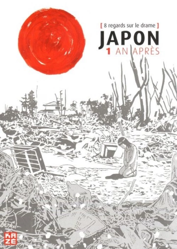 Japon 1 an après - 8 regards sur le drame