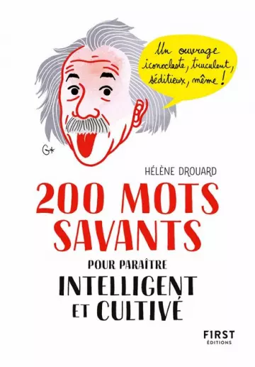 200 MOTS SAVANTS POUR PARAÎTRE INTELLIGENT ET CULTIVÉ