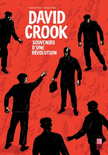 DAVID CROOK SOUVENIRS D’UNE RÉVOLUTION