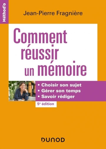 Comment réussir un mémoire - 5e éd.